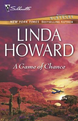 A Game Of Chance - Linda Howard Mills & Boon M&B