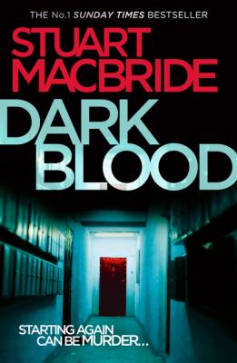 Dark Blood - Stuart MacBride Logan McRae