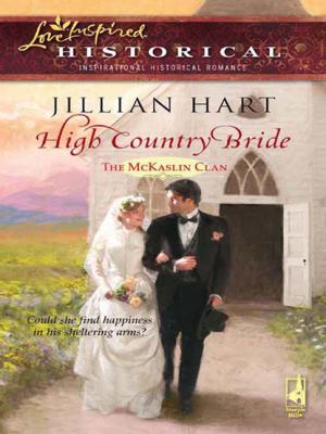 High Country Bride - Jillian Hart Mills & Boon Historical