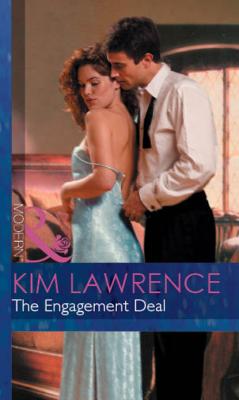 The Engagement Deal - Kim Lawrence Mills & Boon Modern