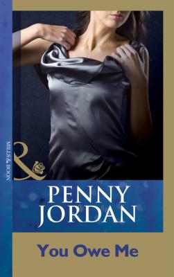 You Owe Me - Penny Jordan Mills & Boon Modern