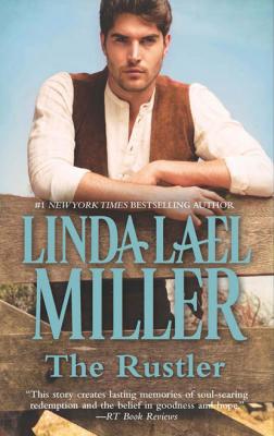 The Rustler - Linda Lael Miller Mills & Boon M&B