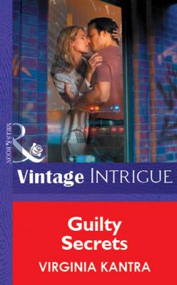 Guilty Secrets - Virginia  Kantra Mills & Boon Vintage Intrigue