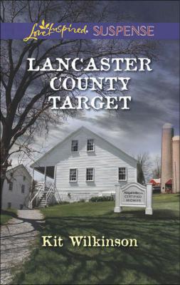 Lancaster County Target - Kit Wilkinson Mills & Boon Love Inspired Suspense
