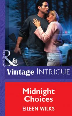 Midnight Choices - Eileen Wilks Mills & Boon Vintage Intrigue