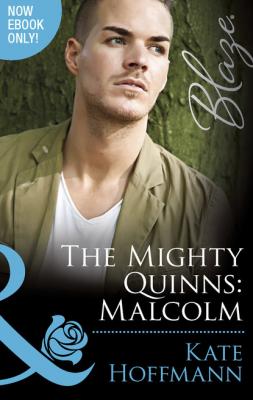 The Mighty Quinns: Malcolm - Kate Hoffmann Mills & Boon Blaze