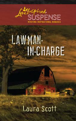 Lawman-in-Charge - Laura Scott Mills & Boon Love Inspired