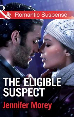 The Eligible Suspect - Jennifer Morey Mills & Boon Romantic Suspense