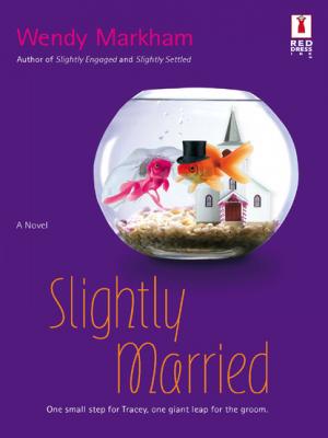 Slightly Married - Wendy Markham Mills & Boon Silhouette