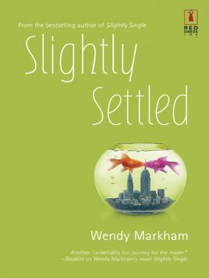 Slightly Settled - Wendy Markham Mills & Boon Silhouette