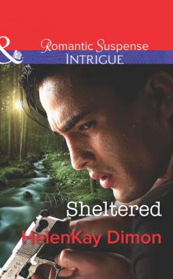 Sheltered - HelenKay Dimon Mills & Boon Intrigue