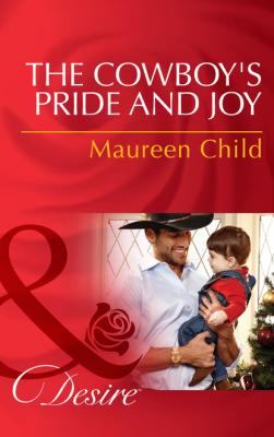 The Cowboy's Pride and Joy - Maureen Child Billionaires and Babies