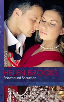 Snowbound Seduction - Helen Brooks Mills & Boon Modern
