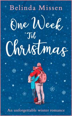 One Week ’Til Christmas - Belinda Missen 