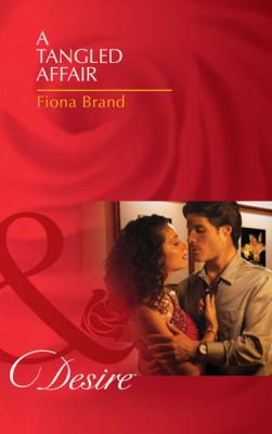 A Tangled Affair - Fiona Brand The Pearl House