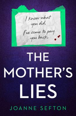 The Mother’s Lies - Joanne Sefton 