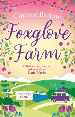 Foxglove Farm - Christie Barlow Love Heart Lane Series