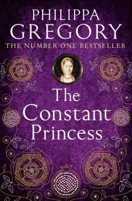 The Constant Princess - Philippa  Gregory 