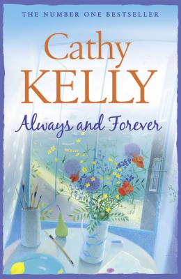 Always and Forever - Cathy  Kelly 