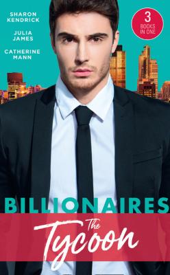 Billionaires: The Tycoon - Julia James Mills & Boon M&B