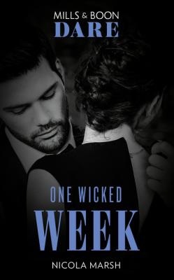 One Wicked Week - Nicola Marsh Mills & Boon Dare