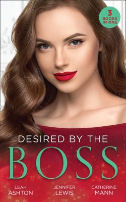 Desired By The Boss - Catherine Mann Mills & Boon M&B