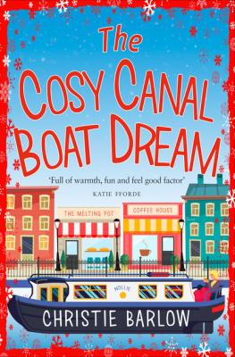 The Cosy Canal Boat Dream - Christie Barlow 