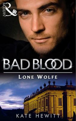 The Lone Wolfe - Кейт Хьюит Bad Blood