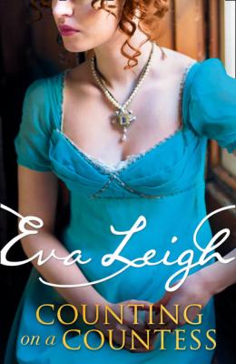 Counting on a Countess - Eva Leigh Shady Ladies of London
