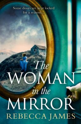 The Woman In The Mirror - Rebecca James HQ Fiction eBook