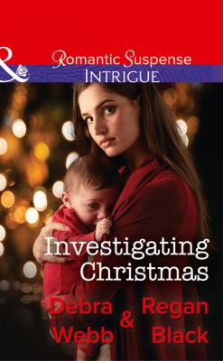 Investigating Christmas - Debra & Regan Webb & Black Mills & Boon Intrigue