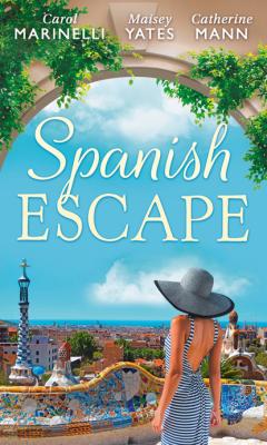 Spanish Escape - Maisey Yates Mills & Boon M&B