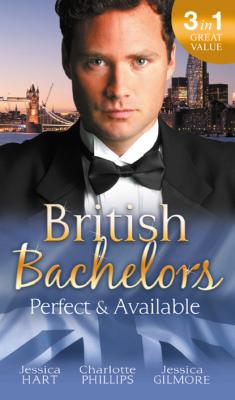 British Bachelors: Perfect and Available - Jessica Hart Mills & Boon M&B