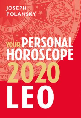 Leo 2020: Your Personal Horoscope - Joseph Polansky 