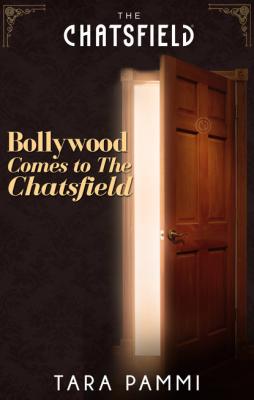 Bollywood Comes to The Chatsfield - Tara Pammi Mills & Boon M&B
