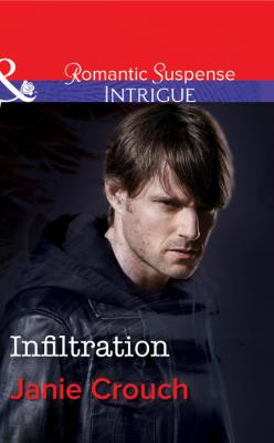 Infiltration - Janie Crouch Mills & Boon Intrigue