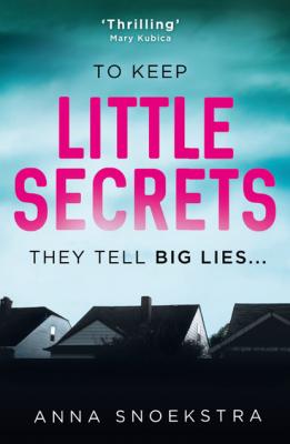 Little Secrets - Anna Snoekstra HQ Fiction eBook