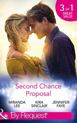 Second Chance Proposal - Miranda Lee Mills & Boon By Request