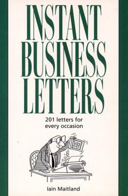 Instant Business Letters - Iain Maitland 
