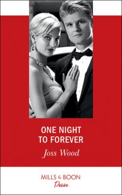 One Night To Forever - Joss Wood The Ballantyne Billionaires