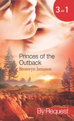 Princes of the Outback - Bronwyn Jameson Mills & Boon Spotlight