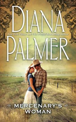 Mercenary's Woman - Diana Palmer Soldiers of Fortune