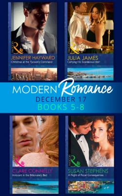 Modern Romance Collection: December Books 5 - 8 - Julia James Mills & Boon e-Book Collections