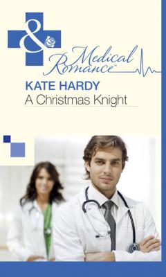 A Christmas Knight - Kate Hardy Mills & Boon Medical