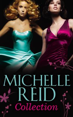 Michelle Reid Collection - Michelle Reid Mills & Boon e-Book Collections
