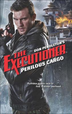 Perilous Cargo - Don Pendleton Gold Eagle Executioner
