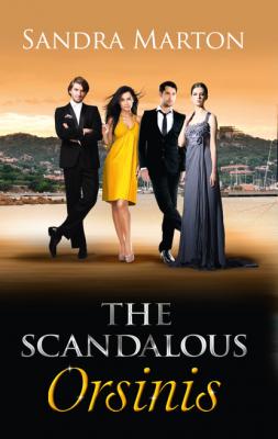 The Scandalous Orsinis - Sandra Marton Mills & Boon M&B