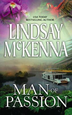 Man of Passion - Lindsay McKenna Mills & Boon Silhouette