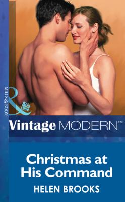 Christmas At His Command - Helen Brooks Mills & Boon Modern
