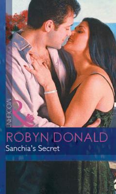 Sanchia's Secret - Robyn Donald Mills & Boon Modern